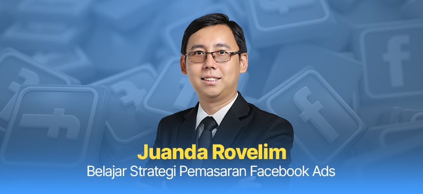 Belajar Strategi Pemasaran Facebook Ads untuk Menjadi Spesialis Periklanan 